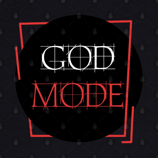 GOD MODE by cleopatracharm